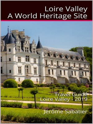 cover image of Loire Valley a World Heritage Site